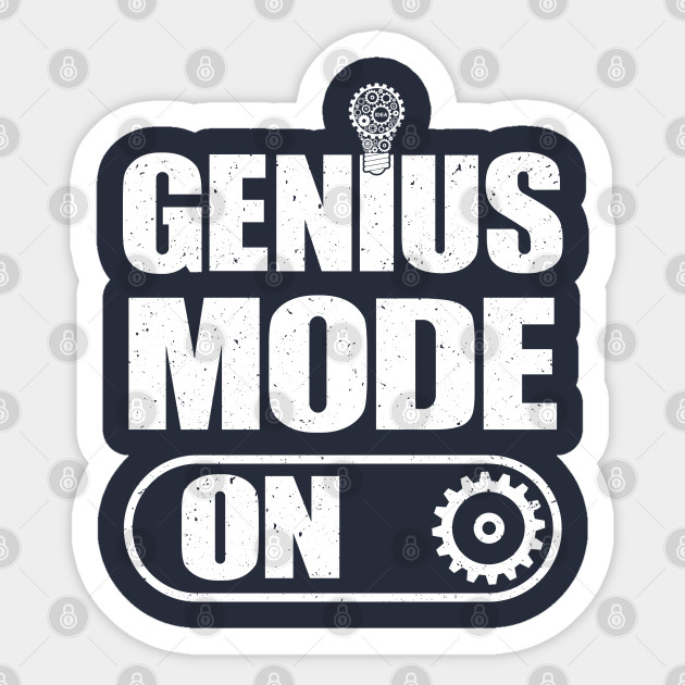 Genius Mode On